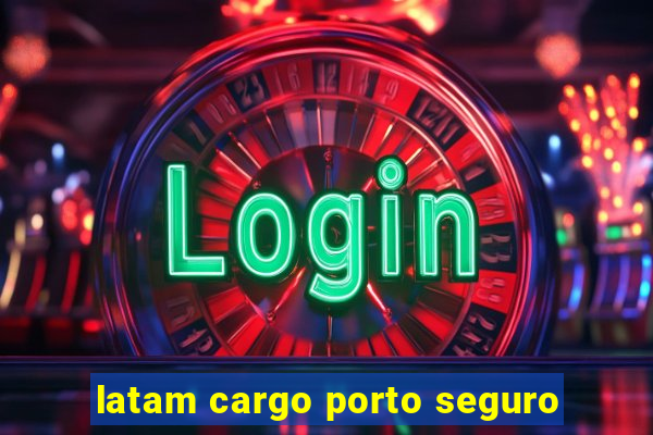 latam cargo porto seguro